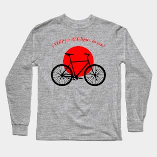 Stop for RED Long Sleeve T-Shirt